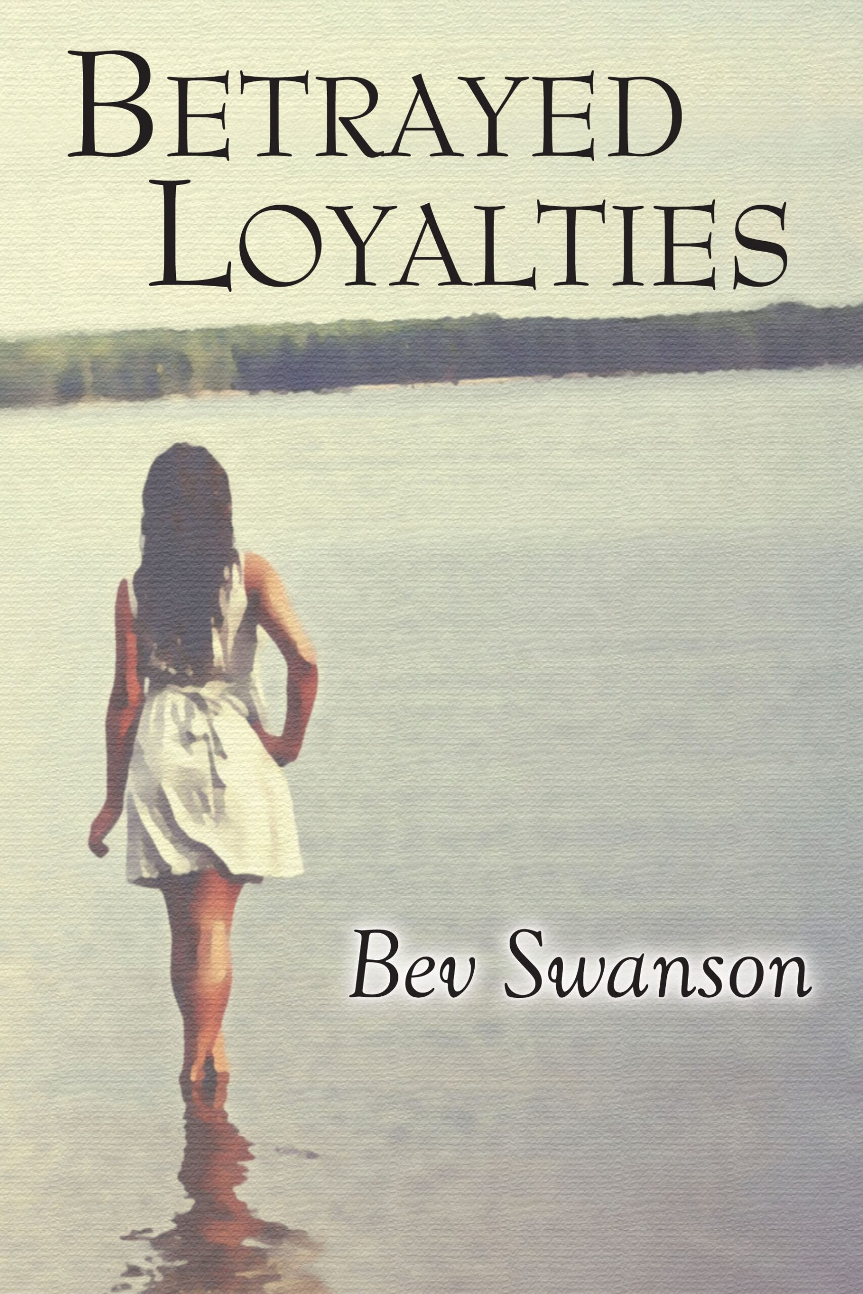 Betrayed Loyalties